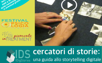 PIEDMONT PSYCHOLOGY FESTIVAL 2017 – SAVE THE DATE: 1 APRIL 2017 – „DIGGING STORIES – CERCATORI DI STORIE” A WORKSHOP TO DISCOVER THE WORLD OF DIGITAL STORYTELLING